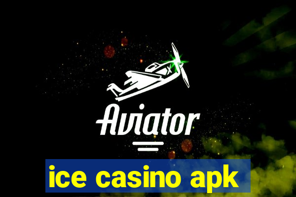 ice casino apk